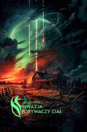Oferta Inwazja porywaczy ciał Jack Finney