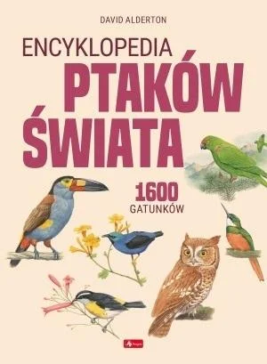 Najlepsza cena Encyklopedia ptaków świata