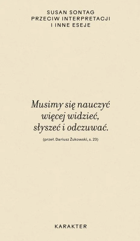 Przeciw interpretacji i inne eseje Susan Sontag Wysoka jakość