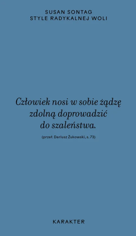 Hit cenowy Style radykalnej woli Susan Sontag
