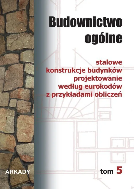 Szybka dostawa Budownictwo ogólne. Tom 5
