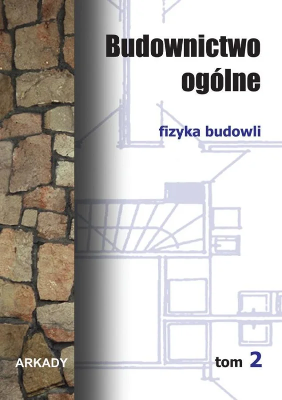 Budownictwo ogólne. Tom 2. Fizyka budowli Ograniczona ilość