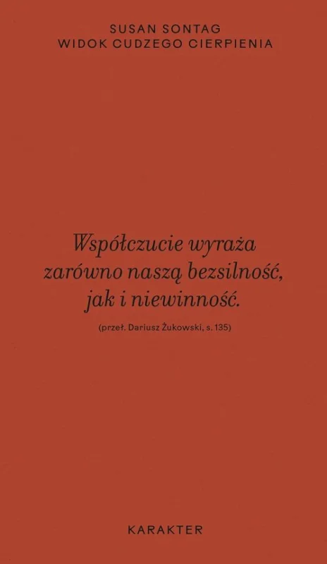 Widok cudzego cierpienia Susan Sontag Obniżka ceny