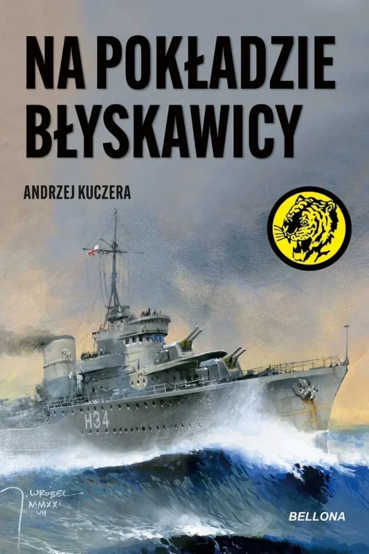 Dostępne od ręki Na pokładzie Błyskawicy Andrzej Kuczera Żółty tygrys