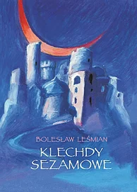 Popularny Klechdy sezamowe Bolesław Leśmian