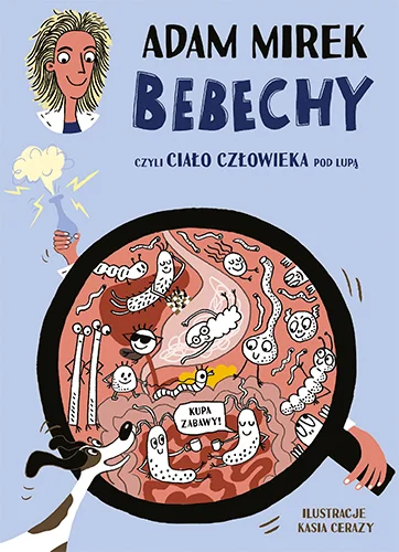 Dodaj do koszyka Bebechy, czyli ciało człowieka pod lupą Adam Mirek