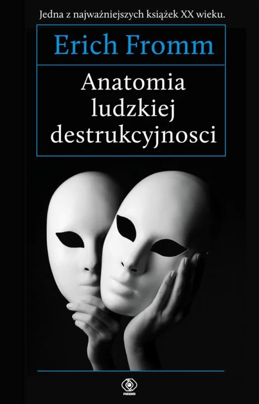 Do wyczerpania zapasów Anatomia ludzkiej destrukcyjności Erich Fromm