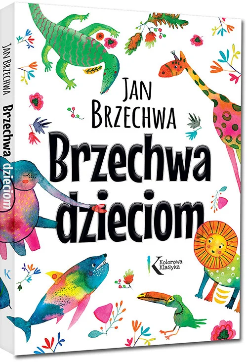Wysoka jakość Brzechwa dzieciom Jan Brzechwa