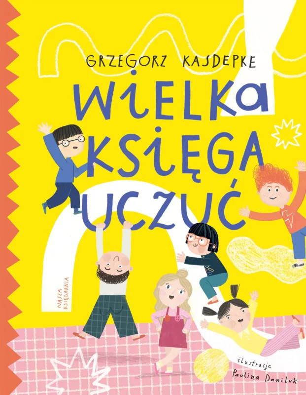 Wielka księga uczuć Grzegorz Kasdepke Oferta