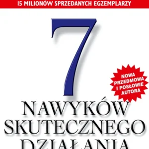 7 nawyków skutecznego działania Stephen R. Covey Ostatnia szansa