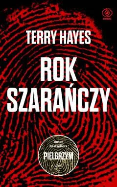 Rok szarańczy Terry Hayes Dostępne od ręki