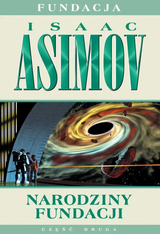 Narodziny fundacji. Fundacja. Tom 2 Isaac Asimov Okazja