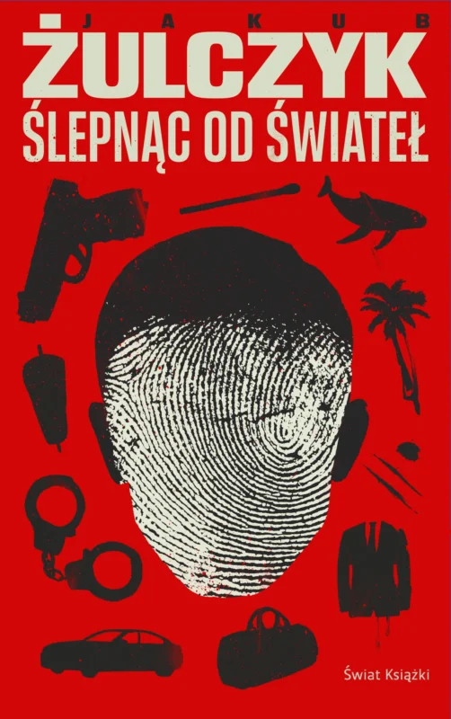 Nowy Ślepnąc od świateł Jakub Żulczyk