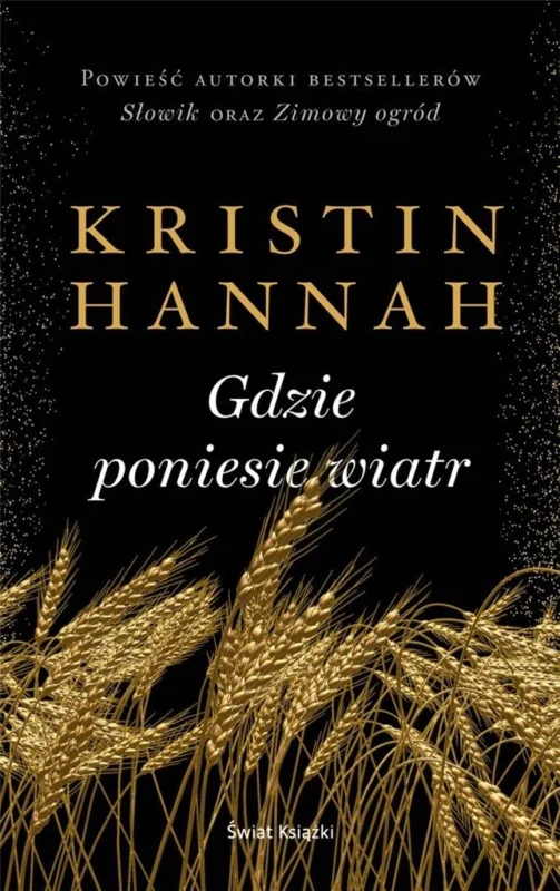 Zamów teraz Gdzie poniesie wiatr Kristin Hannah