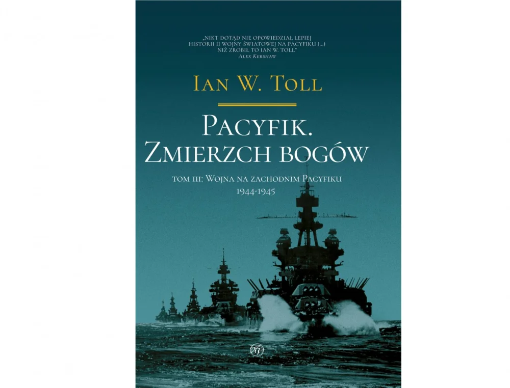 Do wyczerpania zapasów Pacyfik. Zmierzch Bogów. Wojna na zachodnim pacyfiku, 1944-1945 Ian W. Toll