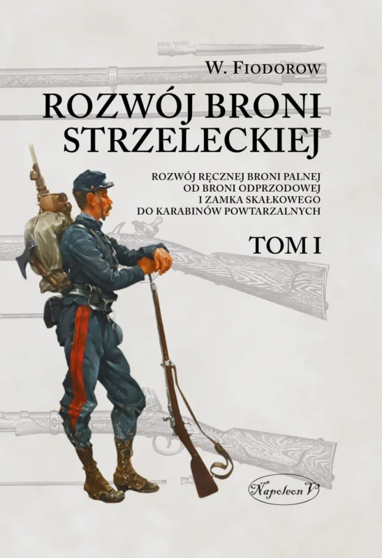 Szybka wysyłka Rozwój broni strzeleckiej. Tom I Władimir Fiodorow