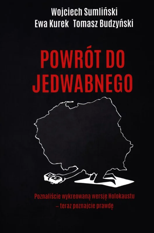 Nie przegap Powrót do Jedwabnego. Tom 1 Ewa Kurek Tomasz Budzyński Wojciech Sumliński