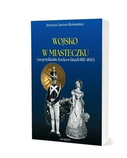 Łatwy zwrot Wojsko w miasteczku Justyna Jarosz-Romaniec