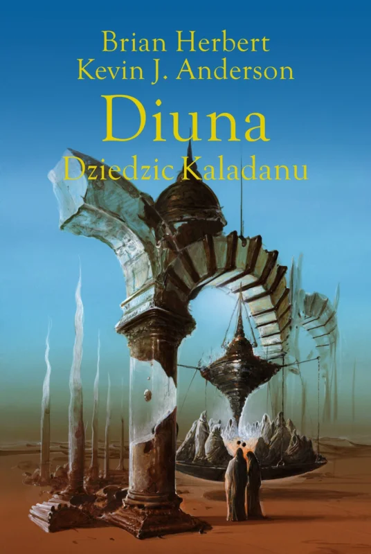 Oferta Diuna. Dziedzic Kaladanu. Trylogia Kaladanu. Tom 3 Brian Herbert Kevin J. Anderson