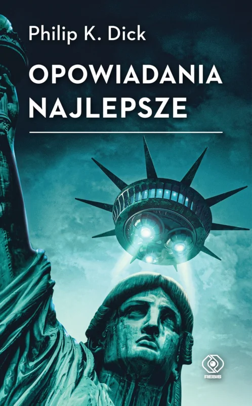 Opowiadania najlepsze Philip K. Dick Popularny