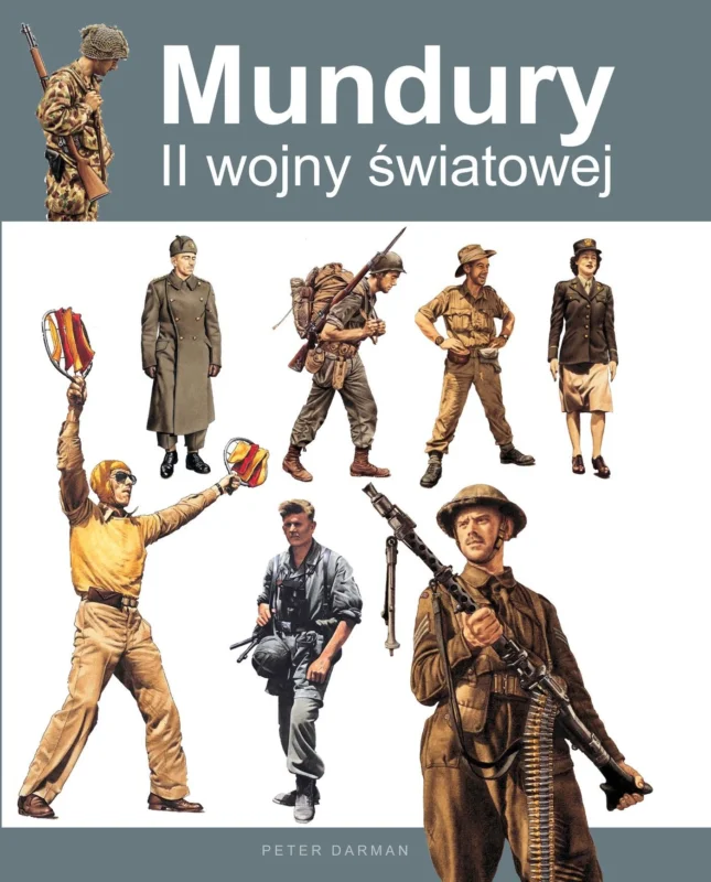 Mundury II wojny światowej Peter Darman Hit cenowy