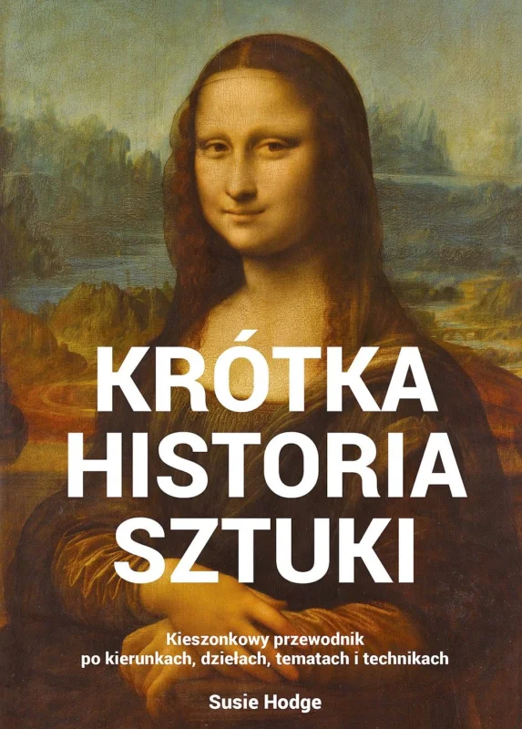 Wyjątkowa oferta Krótka historia sztuki Susie Hodge