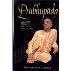Prabhupada. Człowiek, mędrzec, jego życie i dziedzictwo Tylko dziś