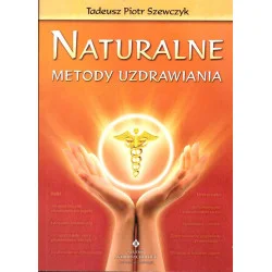 Obniżka ceny Naturalne metody uzdrawiania