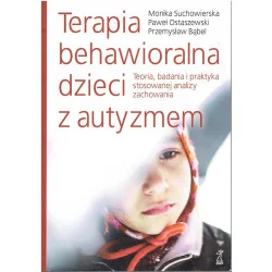 Terapia behawioralna dzieci z autyzmem Wysoka jakość