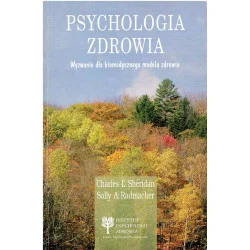 Psychologia zdrowia. Wyzwanie dla biomedycznego modelu zdrowia Nie przegap