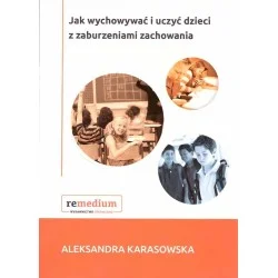 Bestseller Jak wychowywać i uczyć dzieci z zaburzeniami zachowania