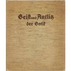 Ograniczona ilość Geist und Antlitz der Gotik. * Umysł i oblicze okresu gotyku.