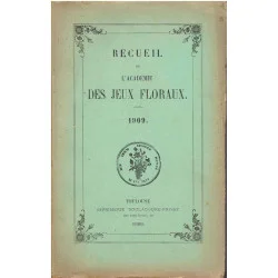 Recueil de L'Académie des Jeux floraux. 1909. Darmowy zwrot