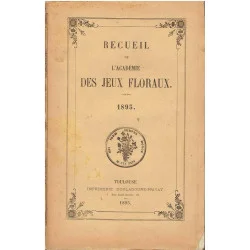 Nie przegap Recueil de L'Académie des Jeux floraux. 1893.