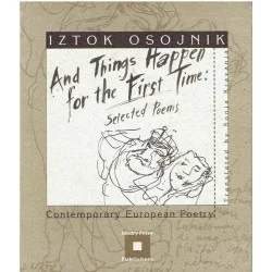 And Things Happen for the First Time. Selected Poems Niska cena