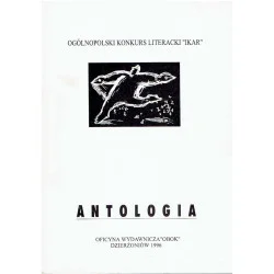 Ogólnopolski Konkurs Literacki "Ikar". Antologia Dodaj do koszyka