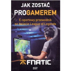 Oferta czasowa Jak zostać programerem. E-sportowy przewodnik po świecie League of Legends