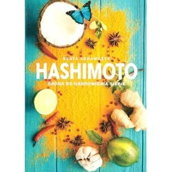 Hashimoto. Droga do uzdrowienia siebie Okazja