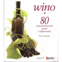 Wino. 80 najważniejszych pytań i odpowiedzi Okazja