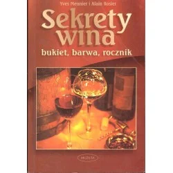 Sekrety wina. Bukiet, barwa, rocznik Zniżka