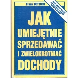 Kup online Jak umiejętnie sprzedawać i zwielokrotniać dochody