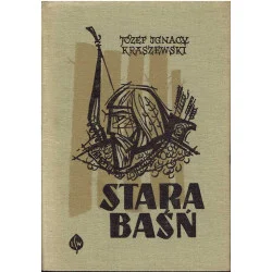 Stara baśń Ostatnie sztuki