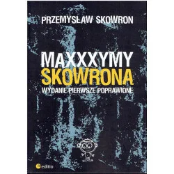 Maxxxymy Skowrona. Wydanie pierwsze poprawione Super okazja