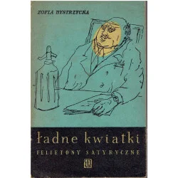 Nie przegap Ładne kwiatki. Felietony satyryczne