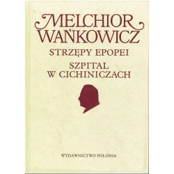 Premium Strzępy epopei. Szpital w Cichniczach