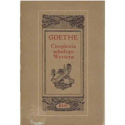 Cierpienia młodego Wertera. Ostatnie sztuki