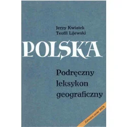 Polska. Podręczny leksykon geograficzny Do wyczerpania zapasów