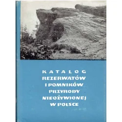 Zamów teraz Katalog rezerwatów i pomników przyrody nieożywionej w Polsce