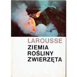 Larousse: ziemia, rośliny, zwierzęta Ograniczona ilość