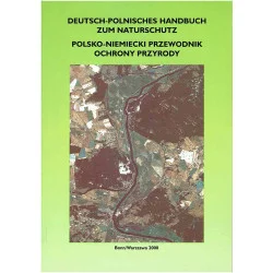 Ograniczona ilość Deutsch-Polnisches Handbuch zum Naturschutz